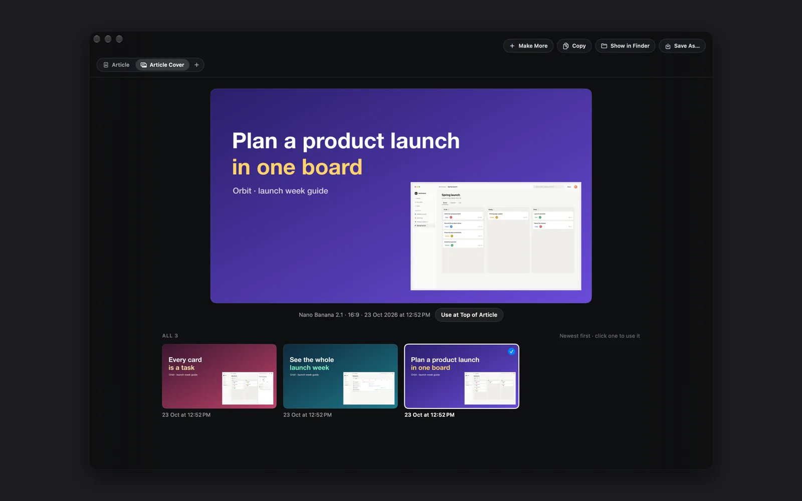 An Article Cover tab beside the Article tab: Make More, Copy, Show in Finder and Save As… at the top right, the cover in use with Nano Banana 2.1 · 16:9 and its date under it beside Use at Top of Article, and ALL 3 covers below, the one in use ticked