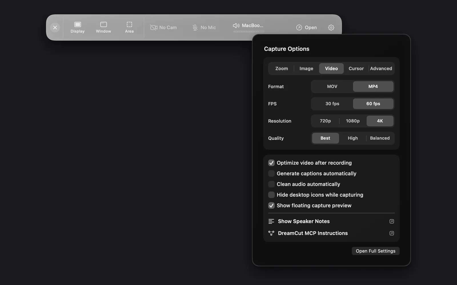 Capture Options open under the capture bar on the Video tab with its defaults: Format MP4, FPS 60 fps, Resolution 4K and Quality Best; below, Optimize video after recording and Show floating capture preview ticked and the other three switches unticked, then Show Speaker Notes, DreamCut MCP Instructions and Open Full Settings