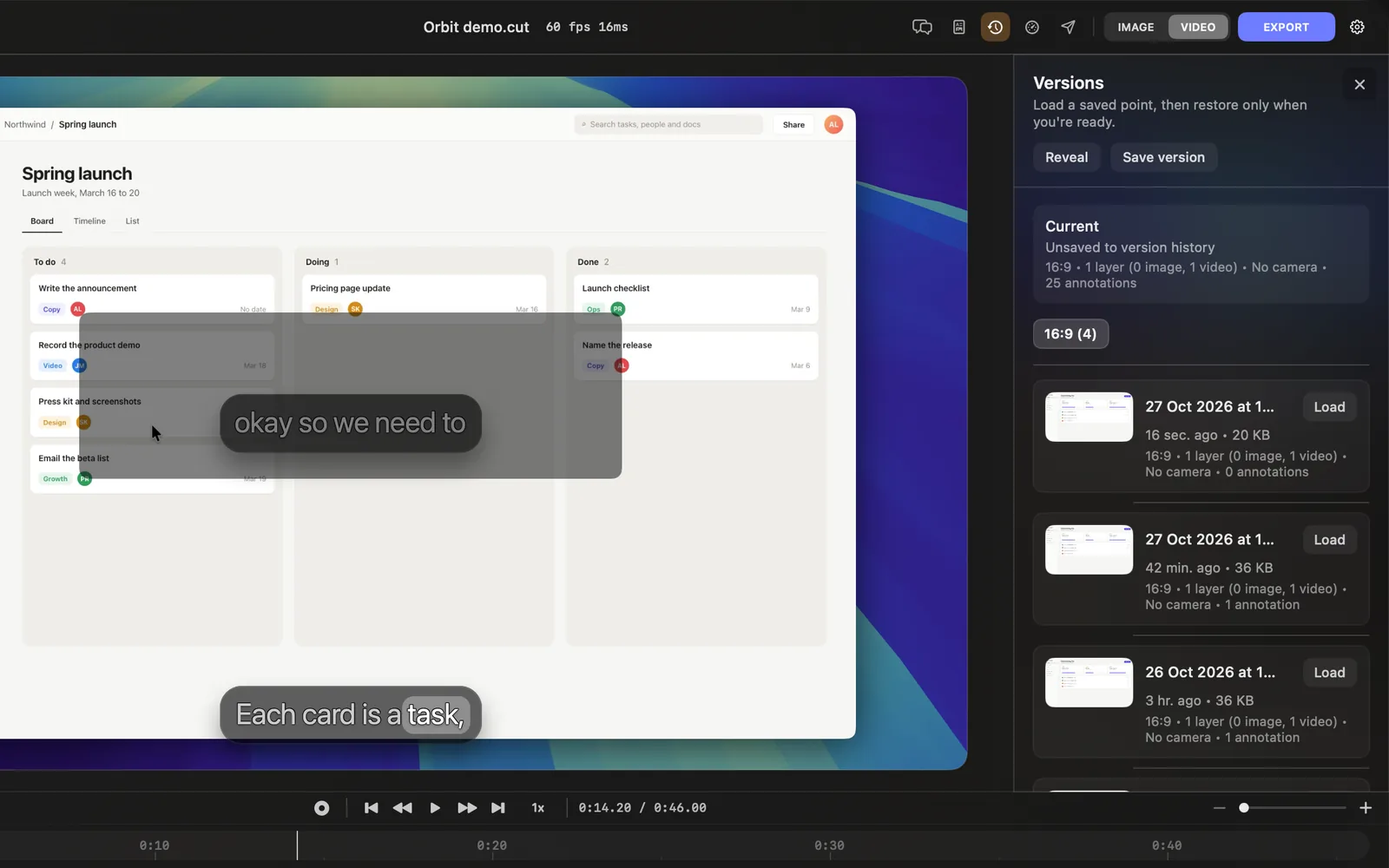 The editor with the clock lit in the top bar and the Versions pane open on the right: "Load a saved point, then restore only when you're ready.", Reveal and Save version, the Current card reading Unsaved to version history with 16:9, 1 layer, No camera and 25 annotations, the 16:9 (4) tab, then the three newest versions, saved 16 sec., 42 min. and 3 hr. ago, each with a thumbnail, its size and Load. The canvas shows a text layer, a grey box and a caption