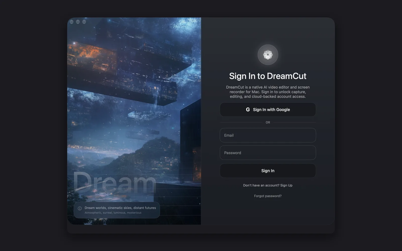 The Sign In to DreamCut window: Sign In with Google, then Email and Password fields, Sign In, Don't have an account? Sign Up, and Forgot password?