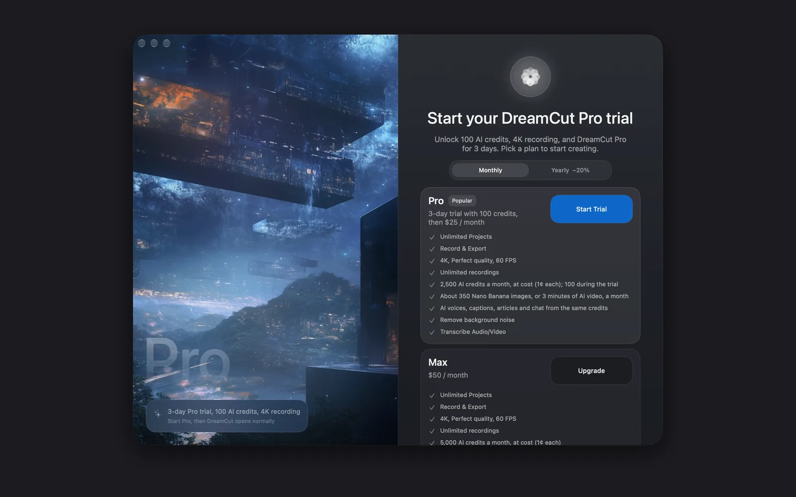 The plans window on a Free account: Start your DreamCut Pro trial, the Monthly and Yearly −20% switch, the Pro card at "3-day trial with 100 credits, then $25 / month" with a blue Start Trial button, and the top of the Max card with Upgrade