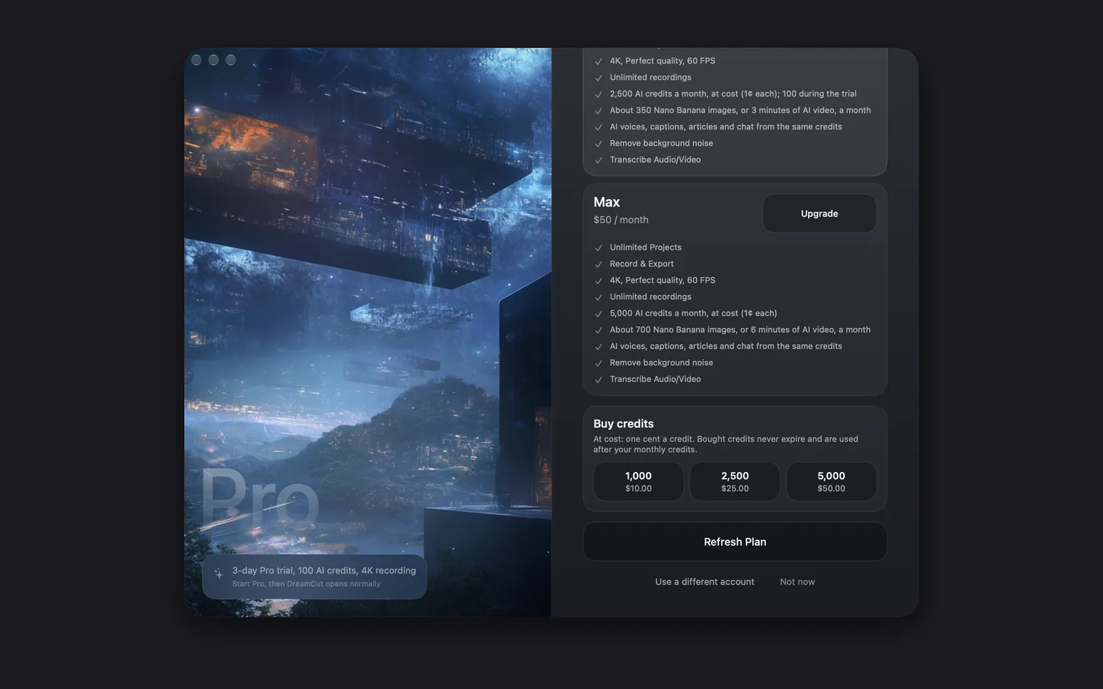 The bottom of the plans window: the Max card, then Buy credits with packs of 1,000 for $10.00, 2,500 for $25.00 and 5,000 for $50.00, then Refresh Plan, Use a different account and Not now