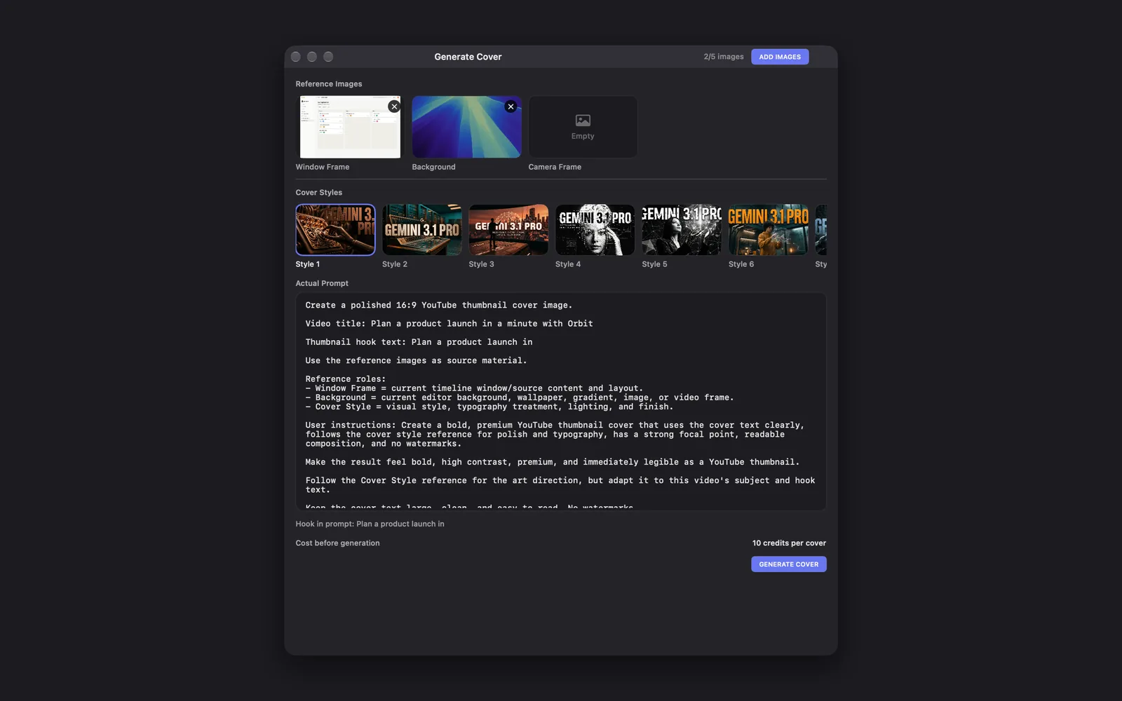 The Generate Cover window with 2/5 images and ADD IMAGES in its title bar: Reference Images Window Frame, Background and an empty Camera Frame, a row of Cover Styles with Style 1 picked, the Actual Prompt, Hook in prompt: Plan a product launch in, Cost before generation 10 credits per cover, and GENERATE COVER