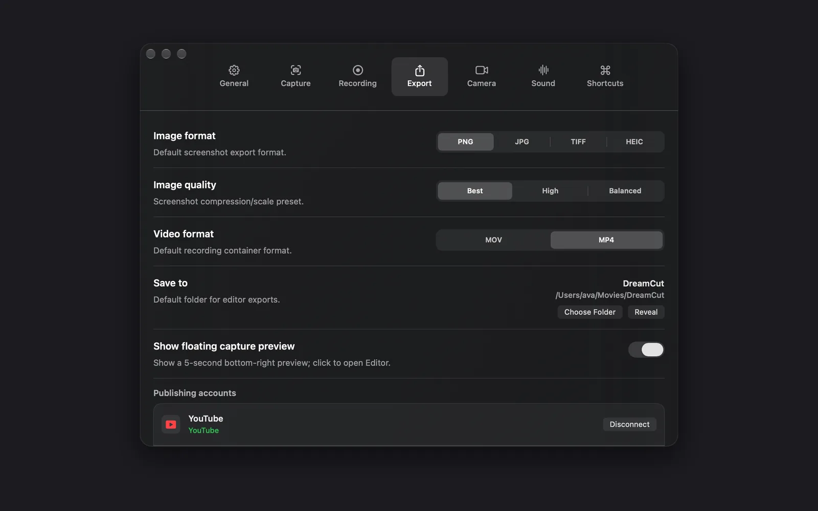 The Export tab with PNG, Best and MP4 selected, Save to set to a DreamCut folder in Movies with Choose Folder and Reveal, the Show floating capture preview switch on, and a connected YouTube account under Publishing accounts
