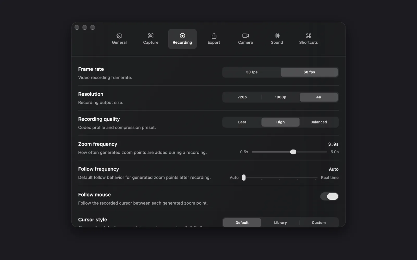 The top of the Recording tab: Frame rate 60 fps, Resolution 4K, Recording quality High, Zoom frequency 3.0s, Follow frequency Auto, Follow mouse on and Cursor style Default