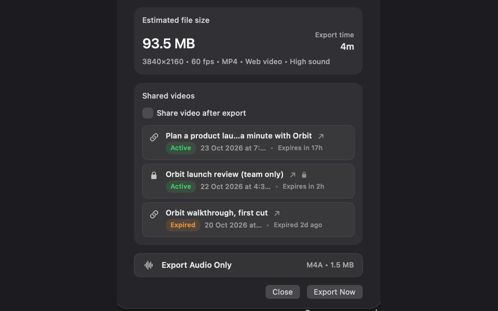 The Shared videos card with three example rows: Plan a product lau…a minute with Orbit, Active, Expires in 17h; Orbit launch review (team only) with a lock, Active, Expires in 2h; and Orbit walkthrough, first cut, Expired 2d ago; Close and Export Now below